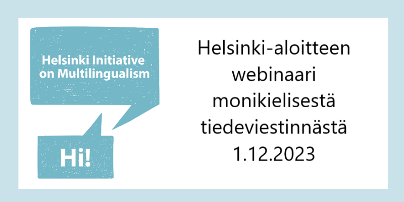 Kuvituskuva, jossa Helsinki-aloitteen logo sekä teksti: "Helsinki-aloitteen webinaari monikielisestä tiedeviestinnästä 1.12.3023".